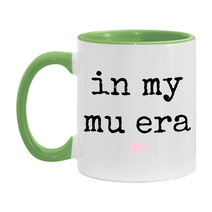 In My Mu Era Coffee Mug – Cute Gift for Mu