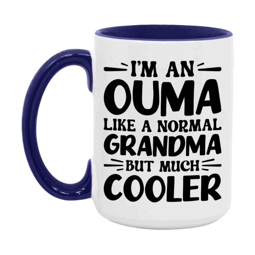 I'm An Ouma Like A Normal Grandma But Much Cooler Mug – Funny Ouma Gift – Grandma Coffee Mug – Gift For Ouma