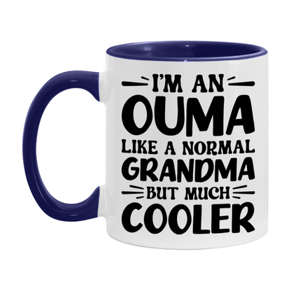 I'm An Ouma Like A Normal Grandma But Much Cooler Mug – Funny Ouma Gift – Grandma Coffee Mug – Gift For Ouma