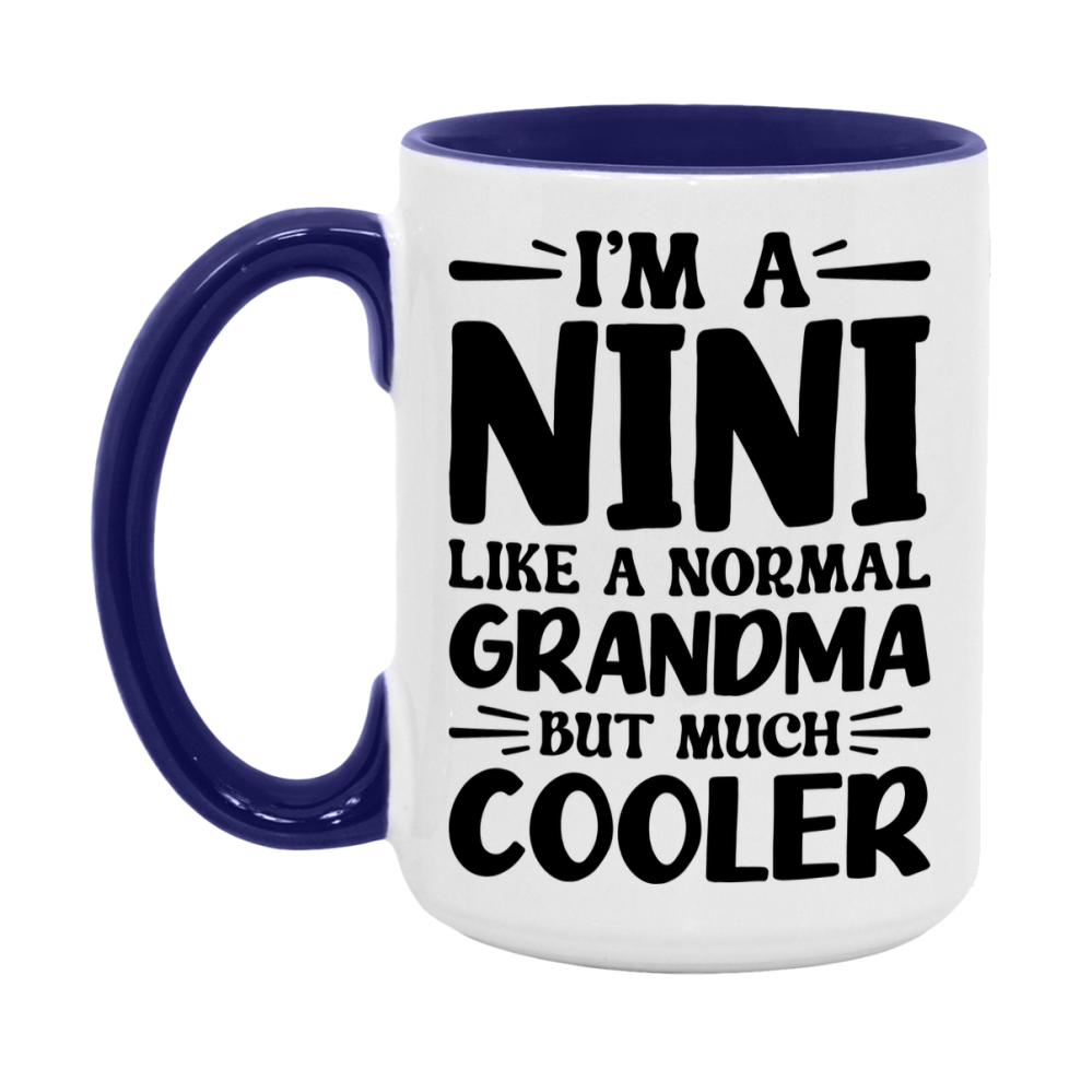 I'm A Nini Like A Normal Grandma But Much Cooler Mug – Funny Nini Gift – Grandma Coffee Mug – Gift For Nini
