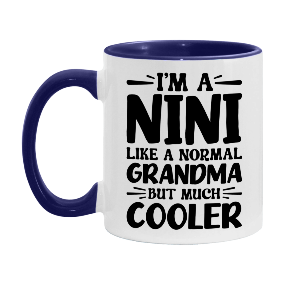 I'm A Nini Like A Normal Grandma But Much Cooler Mug – Funny Nini Gift – Grandma Coffee Mug – Gift For Nini