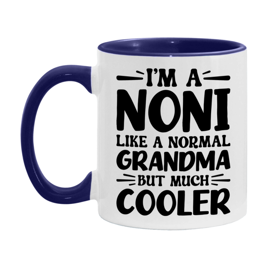 I'm A Noni Like A Normal Grandma But Much Cooler Mug – Funny Noni Gift – Grandma Coffee Mug – Gift For Noni