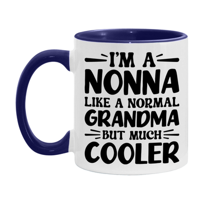 I'm A Nonna Like A Normal Grandma But Much Cooler Mug – Funny Nonna Gift – Grandma Coffee Mug – Gift For Nonna