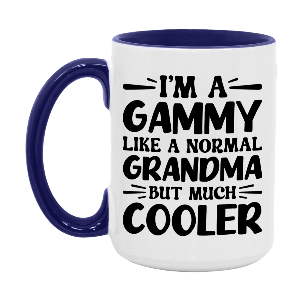 I'm A Gammy Like A Normal Grandma But Much Cooler Mug – Funny Gammy Gift – Grandma Coffee Mug – Gift For Gammy