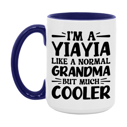 I'm A Yiayia Like A Normal Grandma But Much Cooler Mug – Funny Yiayia Gift – Grandma Coffee Mug – Gift For Yiayia