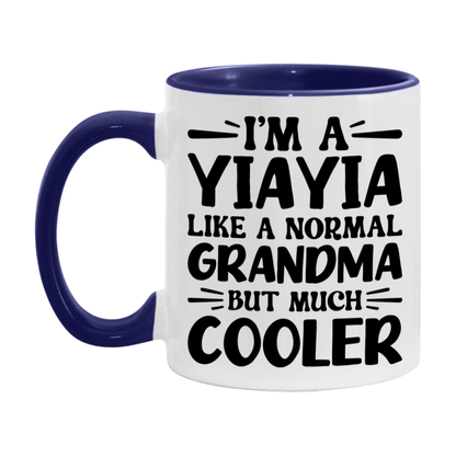 I'm A Yiayia Like A Normal Grandma But Much Cooler Mug – Funny Yiayia Gift – Grandma Coffee Mug – Gift For Yiayia