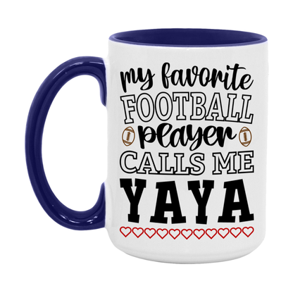 My Favorite Football Player Calls Me Yaya Mug – Funny Football Yaya Gift – Mug For Yaya From Player – Football Season Gift Idea