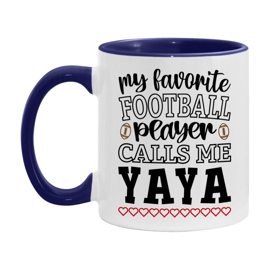 My Favorite Football Player Calls Me Yaya Mug – Funny Football Yaya Gift – Mug For Yaya From Player – Football Season Gift Idea