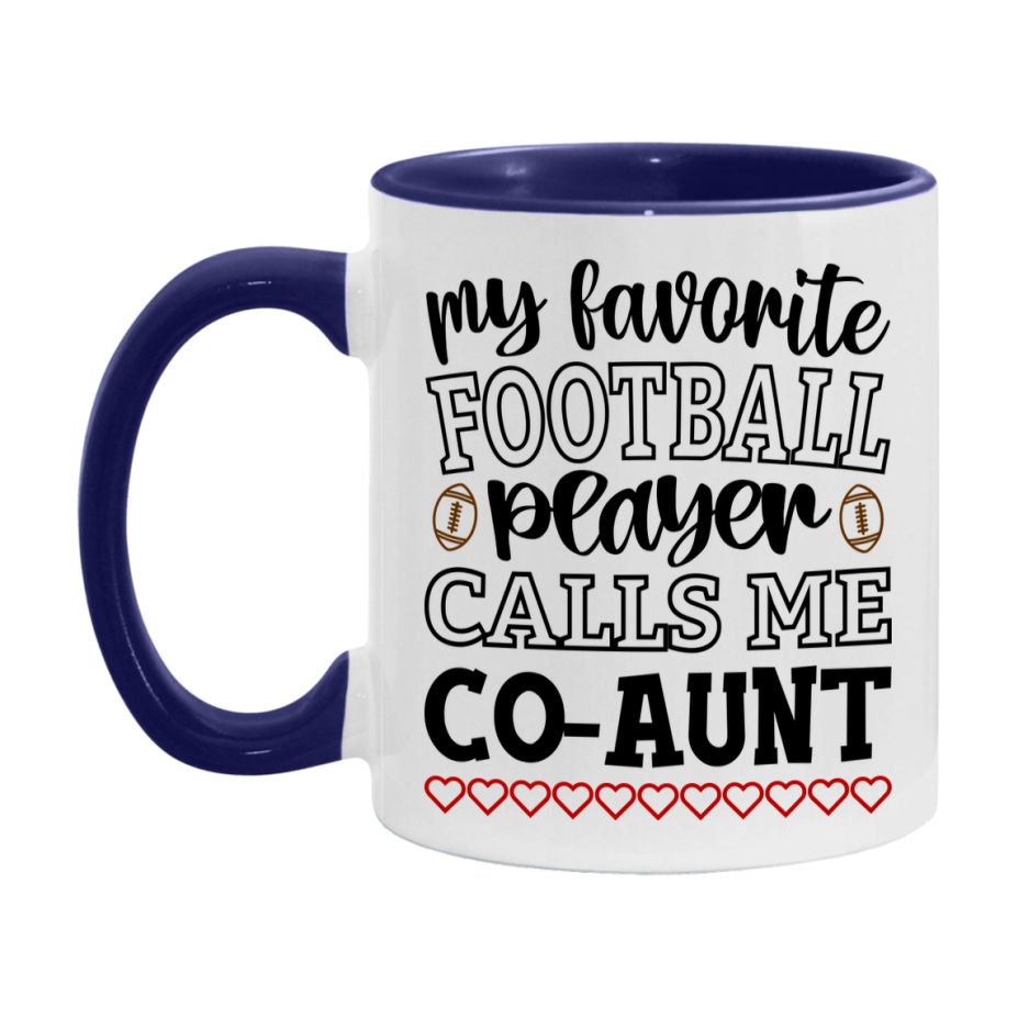 My Favorite Football Player Calls Me Co-Aunt Mug – Funny Football Co-Aunt Gift – Mug For Co-Aunt From Player – Football Season Gift Idea