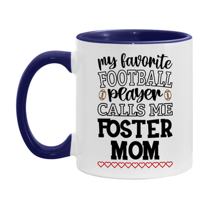 My Favorite Football Player Calls Me Foster Mom Mug – Funny Football Foster Mom Gift – Mug For Foster Mom From Player – Football Season Gift Idea