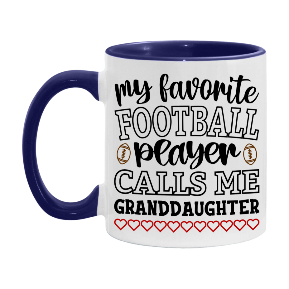 My Favorite Football Player Calls Me Granddaughter Mug – Funny Football Granddaughter Gift – Mug For Granddaughter From Player – Football Season Gift Idea