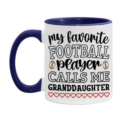 My Favorite Football Player Calls Me Granddaughter Mug – Funny Football Granddaughter Gift – Mug For Granddaughter From Player – Football Season Gift Idea