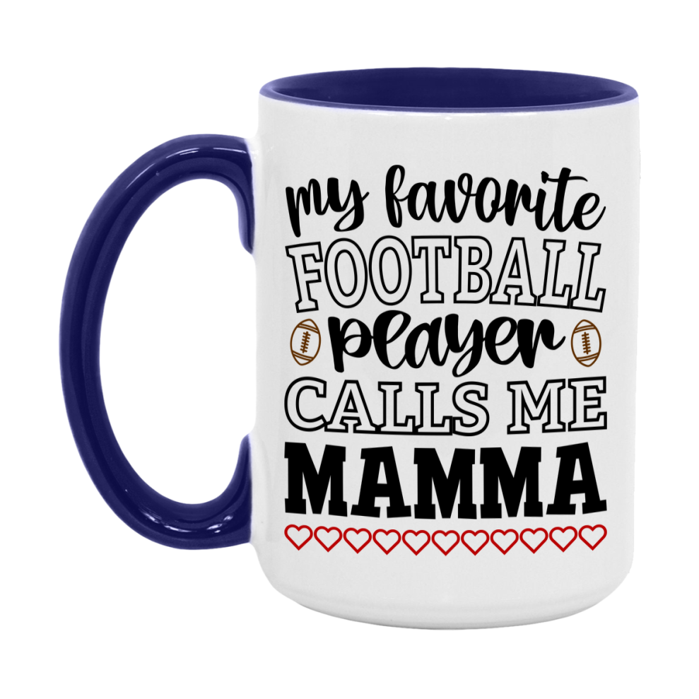 My Favorite Football Player Calls Me Mamma Mug – Funny Football Mamma Gift – Mug For Mamma From Player – Football Season Gift Idea