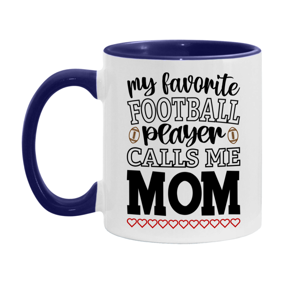 My Favorite Football Player Calls Me Mom Mug – Funny Football Mom Gift – Mug For Mom From Player – Football Season Gift Idea