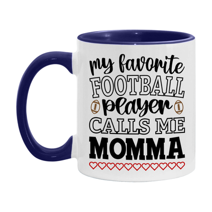My Favorite Football Player Calls Me Momma Mug – Funny Football Momma Gift – Mug For Momma From Player – Football Season Gift Idea