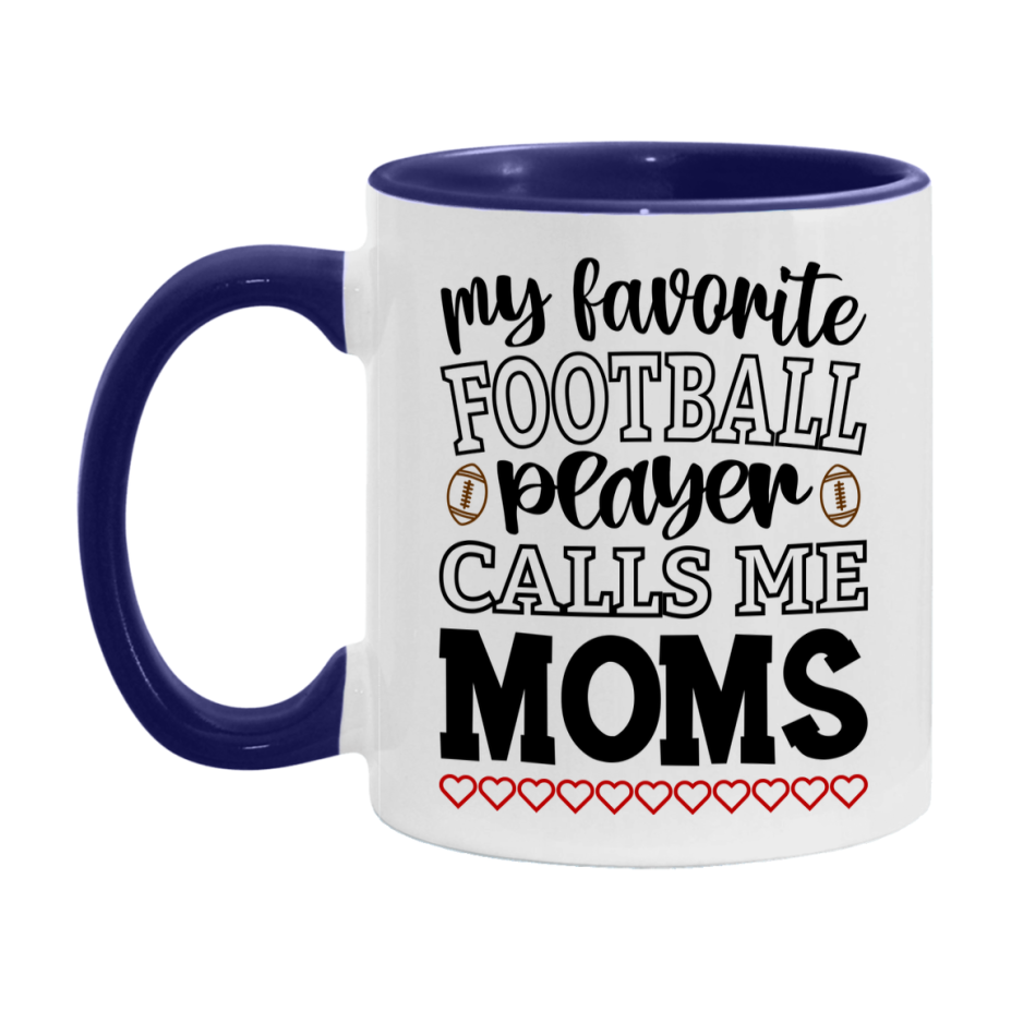 My Favorite Football Player Calls Me Moms Mug – Funny Football Moms Gift – Mug For Moms From Player – Football Season Gift Idea