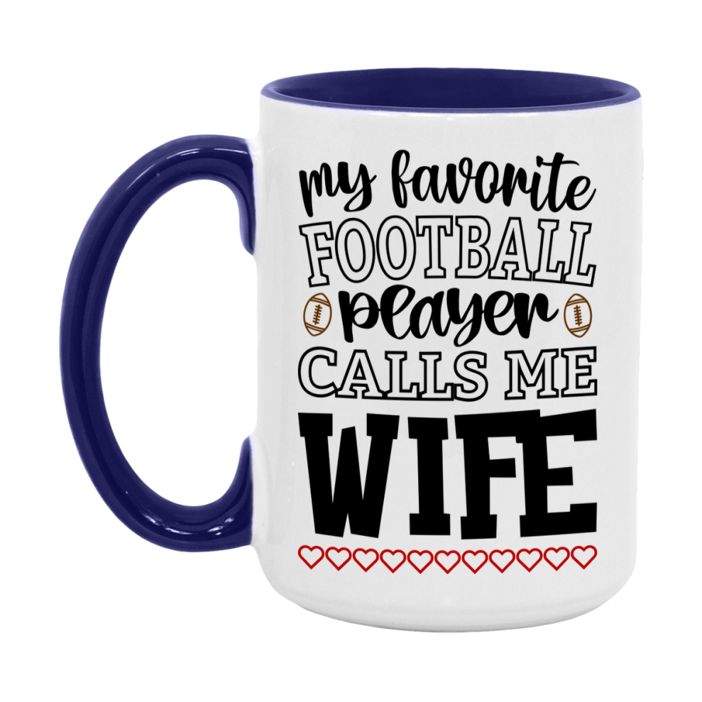 My Favorite Football Player Calls Me Wife Mug – Funny Football Wife Gift – Mug For Wife From Player – Football Season Gift Idea