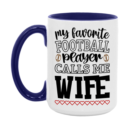 My Favorite Football Player Calls Me Wife Mug – Funny Football Wife Gift – Mug For Wife From Player – Football Season Gift Idea