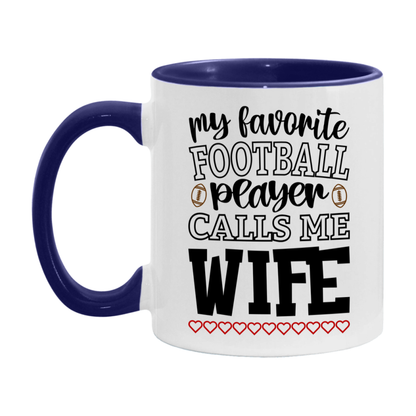My Favorite Football Player Calls Me Wife Mug – Funny Football Wife Gift – Mug For Wife From Player – Football Season Gift Idea
