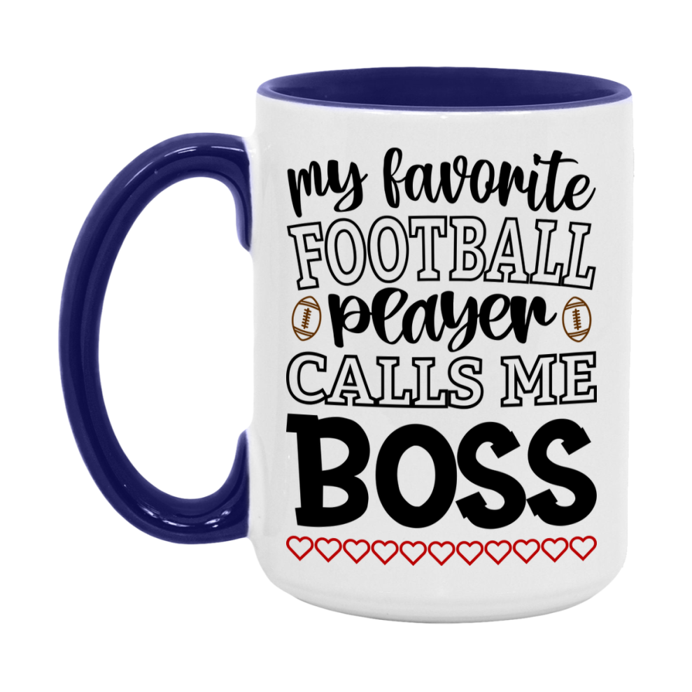 My Favorite Football Player Calls Me Boss Mug – Funny Football Boss Gift – Mug For Boss From Player – Football Season Gift Idea