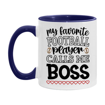 My Favorite Football Player Calls Me Boss Mug – Funny Football Boss Gift – Mug For Boss From Player – Football Season Gift Idea