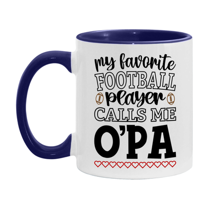 My Favorite Football Player Calls Me O'pa Mug – Funny Football O'pa Gift – Mug For O'pa From Player – Football Season Gift Idea