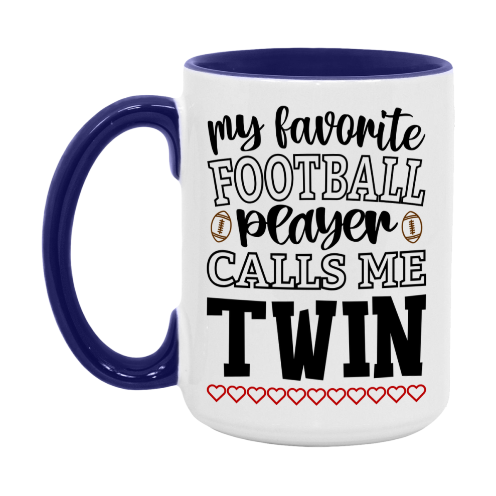 My Favorite Football Player Calls Me Twin Mug – Funny Football Twin Gift – Mug For Twin From Player – Football Season Gift Idea