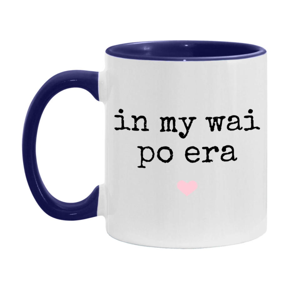 In My Wai Po Era Coffee Mug – Cute Gift for Wai Po