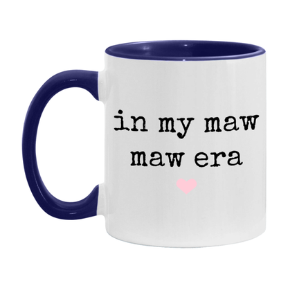 In My Maw Maw Era Coffee Mug – Cute Gift for Maw Maw