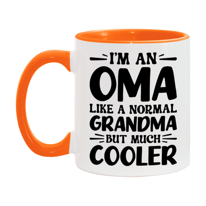 I'm An Oma Like A Normal Grandma But Much Cooler Mug – Funny Oma Gift – Grandma Coffee Mug – Gift For Oma