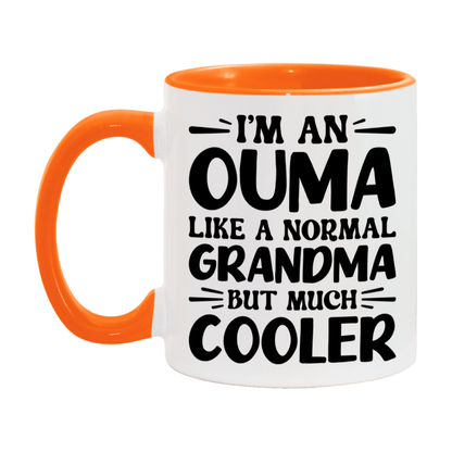 I'm An Ouma Like A Normal Grandma But Much Cooler Mug – Funny Ouma Gift – Grandma Coffee Mug – Gift For Ouma