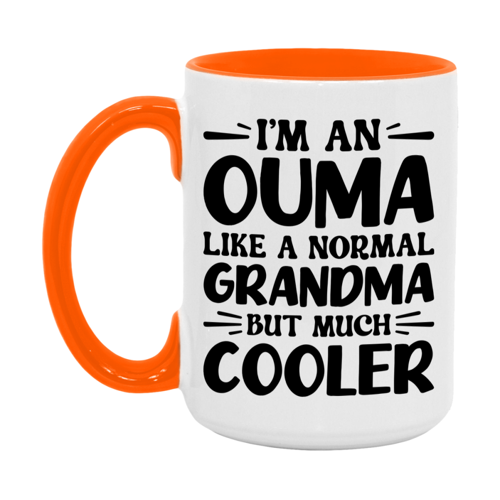 I'm An Ouma Like A Normal Grandma But Much Cooler Mug – Funny Ouma Gift – Grandma Coffee Mug – Gift For Ouma