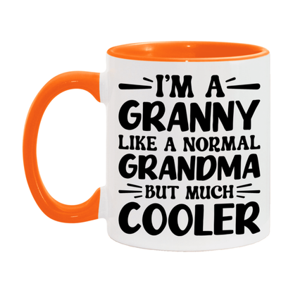 I'm A Granny Like A Normal Grandma But Much Cooler Mug – Funny Granny Gift – Grandma Coffee Mug – Gift For Granny