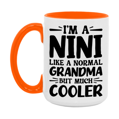 I'm A Nini Like A Normal Grandma But Much Cooler Mug – Funny Nini Gift – Grandma Coffee Mug – Gift For Nini