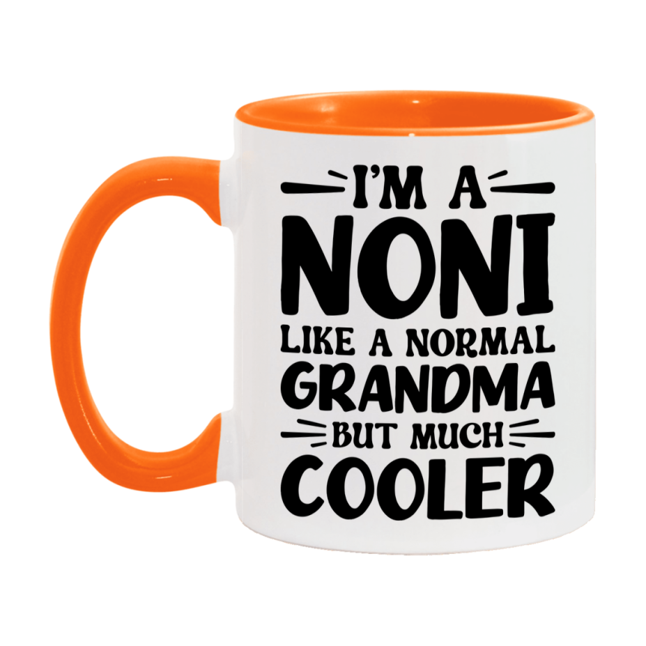 I'm A Noni Like A Normal Grandma But Much Cooler Mug – Funny Noni Gift – Grandma Coffee Mug – Gift For Noni