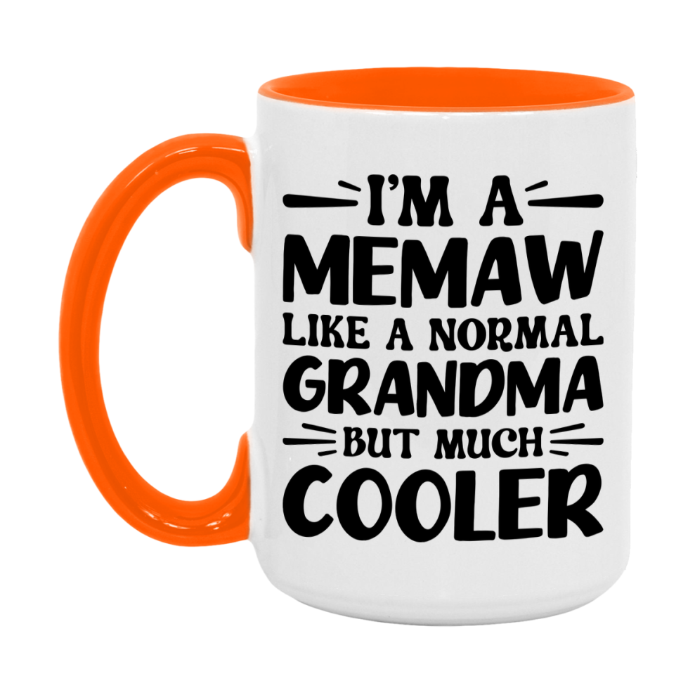 I'm A Memaw Like A Normal Grandma But Much Cooler Mug – Funny Memaw Gift – Grandma Coffee Mug – Gift For Memaw