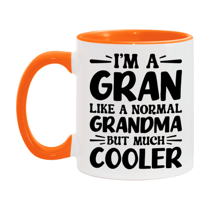 I'm A Gran Like A Normal Grandma But Much Cooler Mug – Funny Gran Gift – Grandma Coffee Mug – Gift For Gran