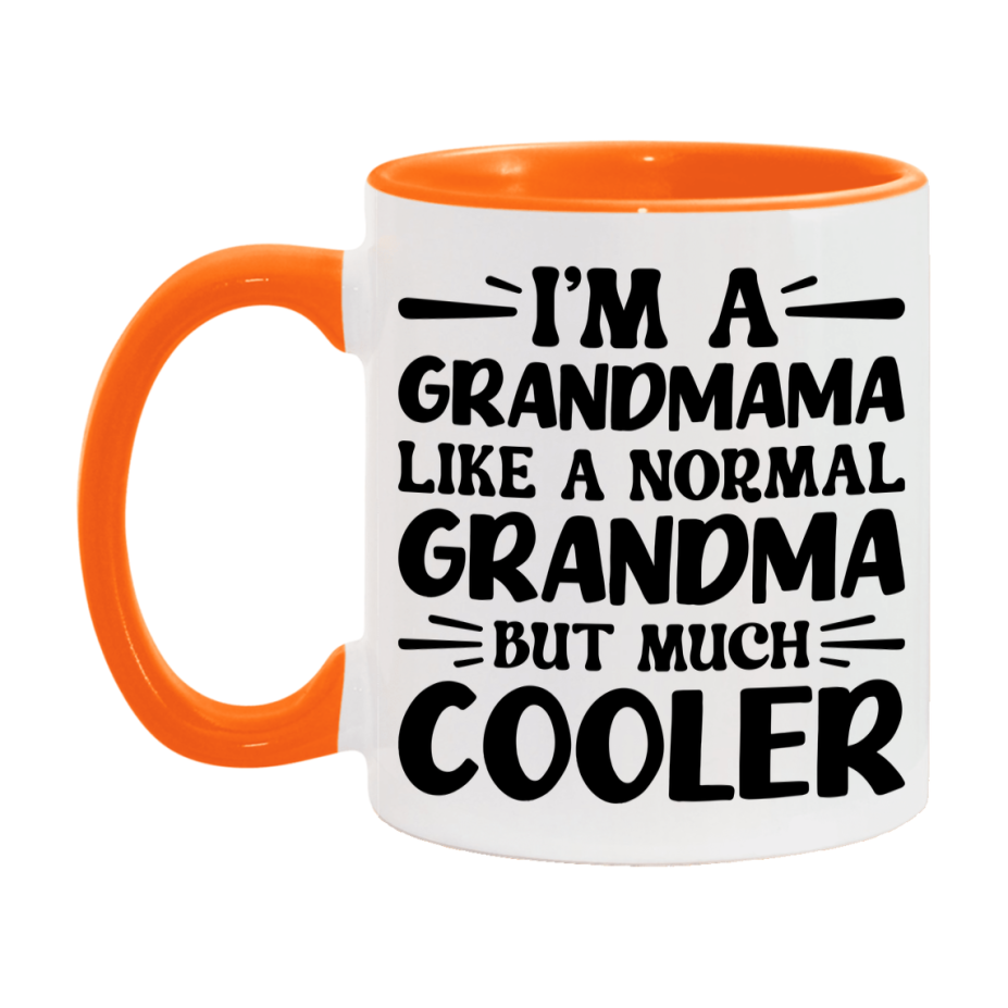 I'm A Grandmama Like A Normal Grandma But Much Cooler Mug – Funny Grandmama Gift – Grandma Coffee Mug – Gift For Grandmama