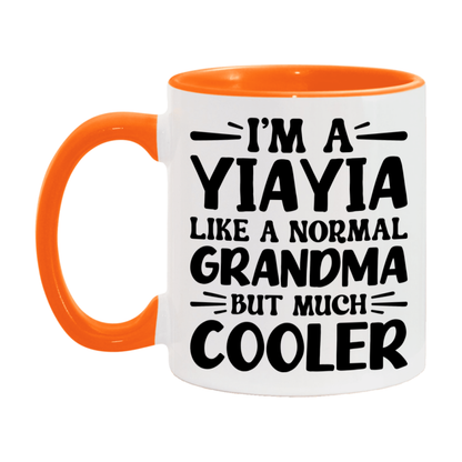 I'm A Yiayia Like A Normal Grandma But Much Cooler Mug – Funny Yiayia Gift – Grandma Coffee Mug – Gift For Yiayia