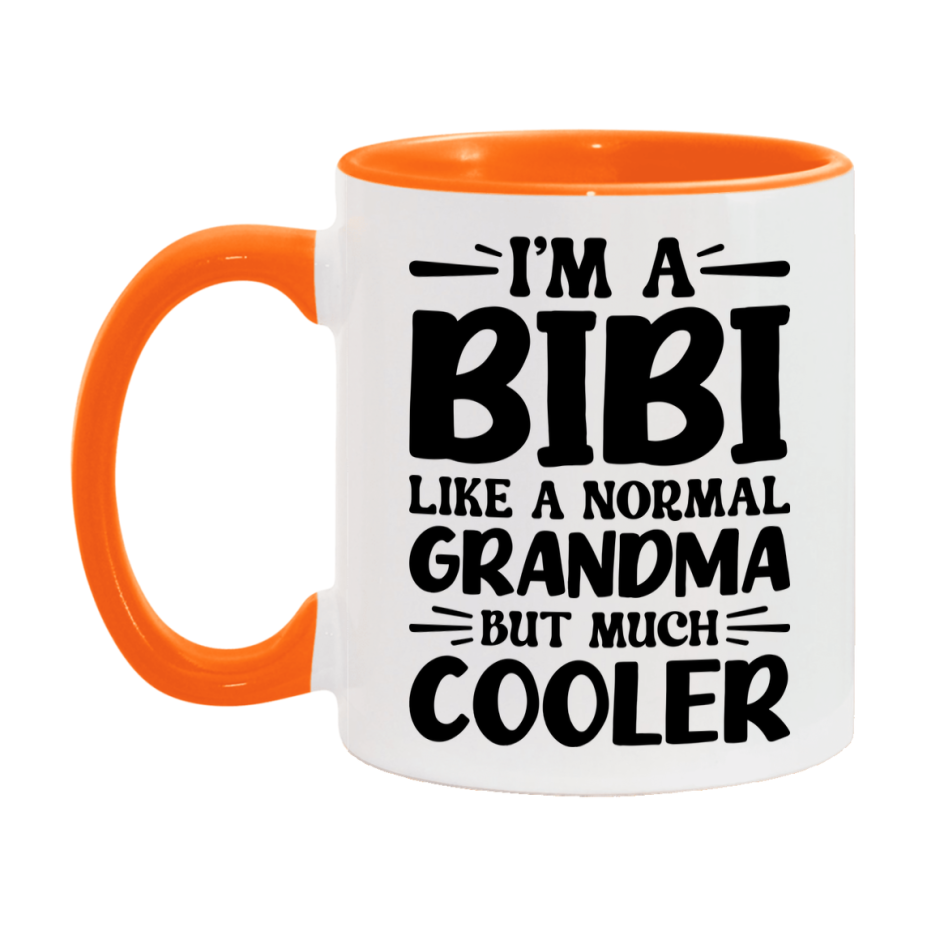 I'm A Bibi Like A Normal Grandma But Much Cooler Mug – Funny Bibi Gift – Grandma Coffee Mug – Gift For Bibi