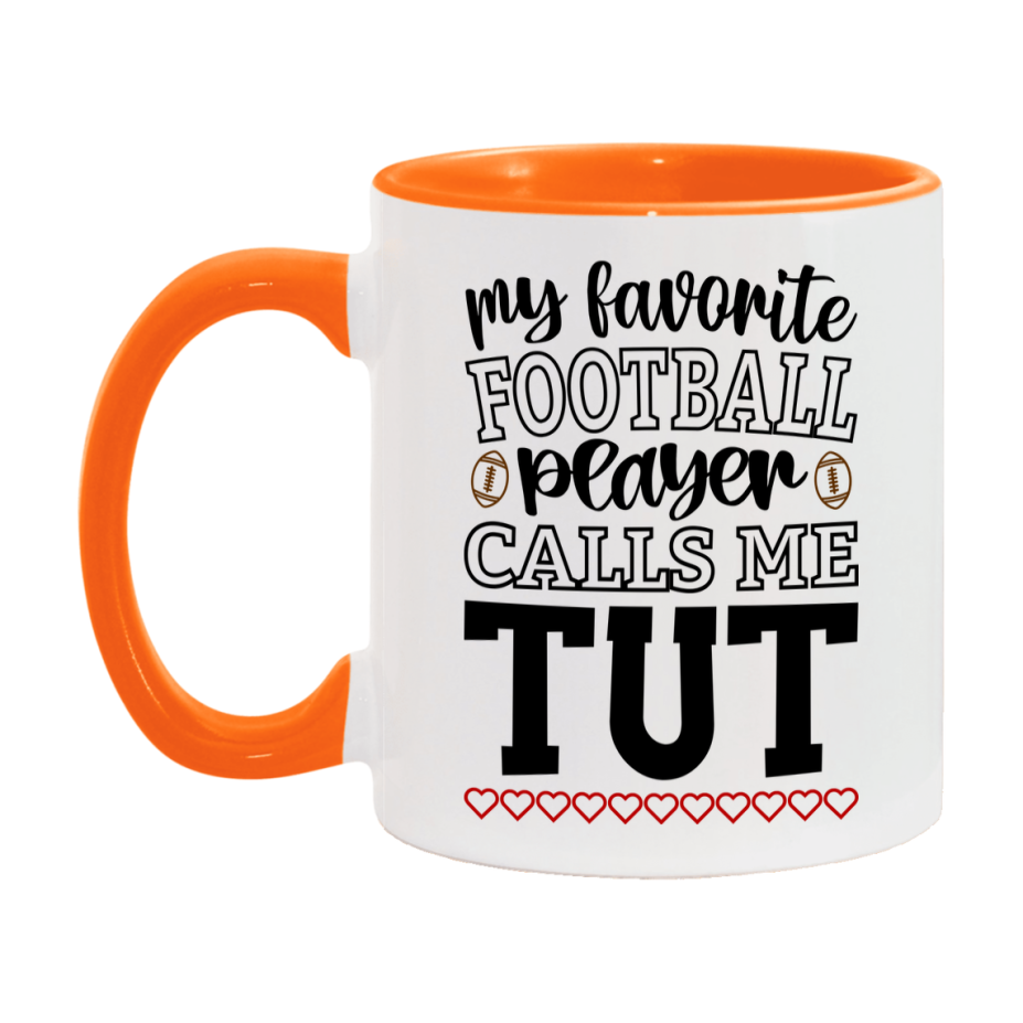 My Favorite Football Player Calls Me Tut Mug – Funny Football Tut Gift – Mug For Tut From Player – Football Season Gift Idea