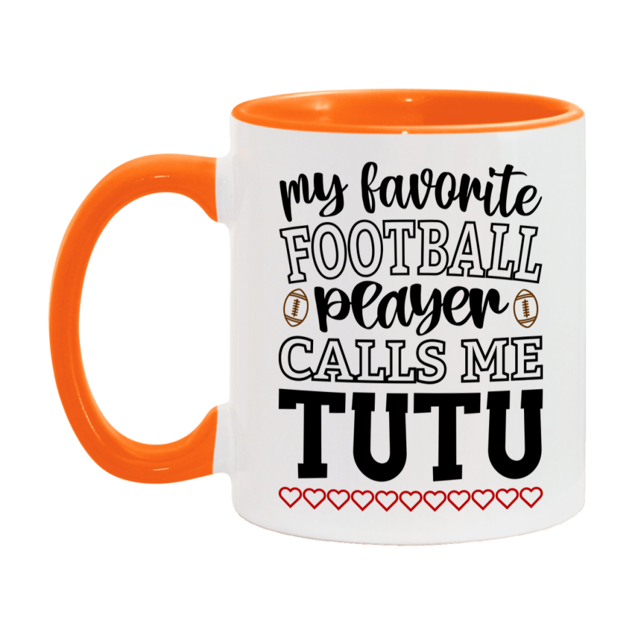 My Favorite Football Player Calls Me Tutu Mug – Funny Football Tutu Gift – Mug For Tutu From Player – Football Season Gift Idea