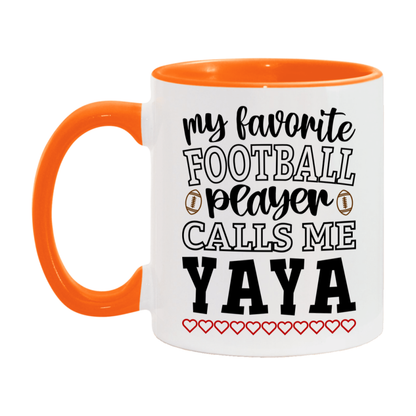 My Favorite Football Player Calls Me Yaya Mug – Funny Football Yaya Gift – Mug For Yaya From Player – Football Season Gift Idea