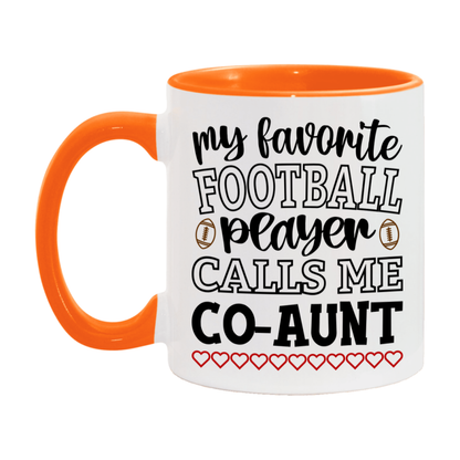 My Favorite Football Player Calls Me Co-Aunt Mug – Funny Football Co-Aunt Gift – Mug For Co-Aunt From Player – Football Season Gift Idea