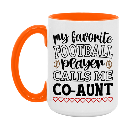 My Favorite Football Player Calls Me Co-Aunt Mug – Funny Football Co-Aunt Gift – Mug For Co-Aunt From Player – Football Season Gift Idea