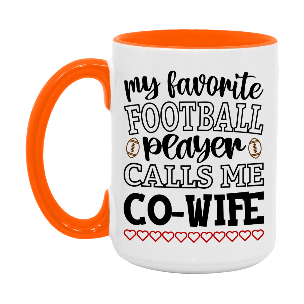 My Favorite Football Player Calls Me Co-Wife Mug – Funny Football Co-Wife Gift – Mug For Co-Wife From Player – Football Season Gift Idea