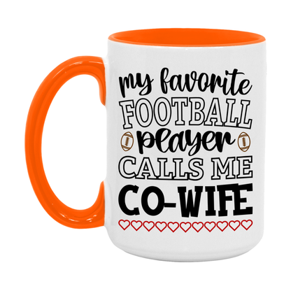 My Favorite Football Player Calls Me Co-Wife Mug – Funny Football Co-Wife Gift – Mug For Co-Wife From Player – Football Season Gift Idea
