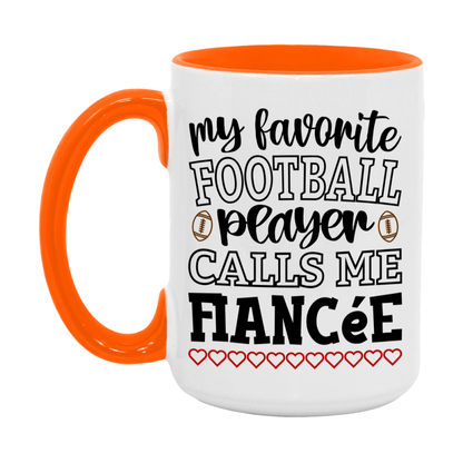 My Favorite Football Player Calls Me Fiancée Mug – Funny Football Fiancée Gift – Mug For Fiancée From Player – Football Season Gift Idea