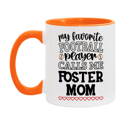 My Favorite Football Player Calls Me Foster Mom Mug – Funny Football Foster Mom Gift – Mug For Foster Mom From Player – Football Season Gift Idea