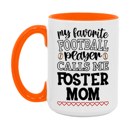 My Favorite Football Player Calls Me Foster Mom Mug – Funny Football Foster Mom Gift – Mug For Foster Mom From Player – Football Season Gift Idea